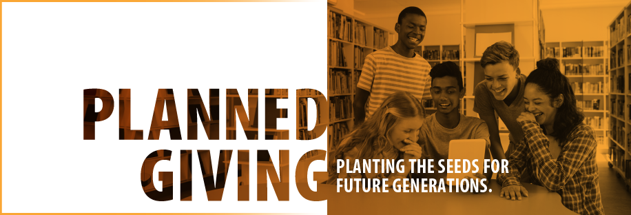 Planned Giving - Planting the Seeds for Future Generations